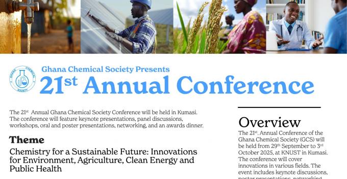 Ghana Chemical Society Conference on the theme: “Chemistry for a Sustainable Future: Innovations for Environment, Agriculture, Clean Energy, and Public Health.”